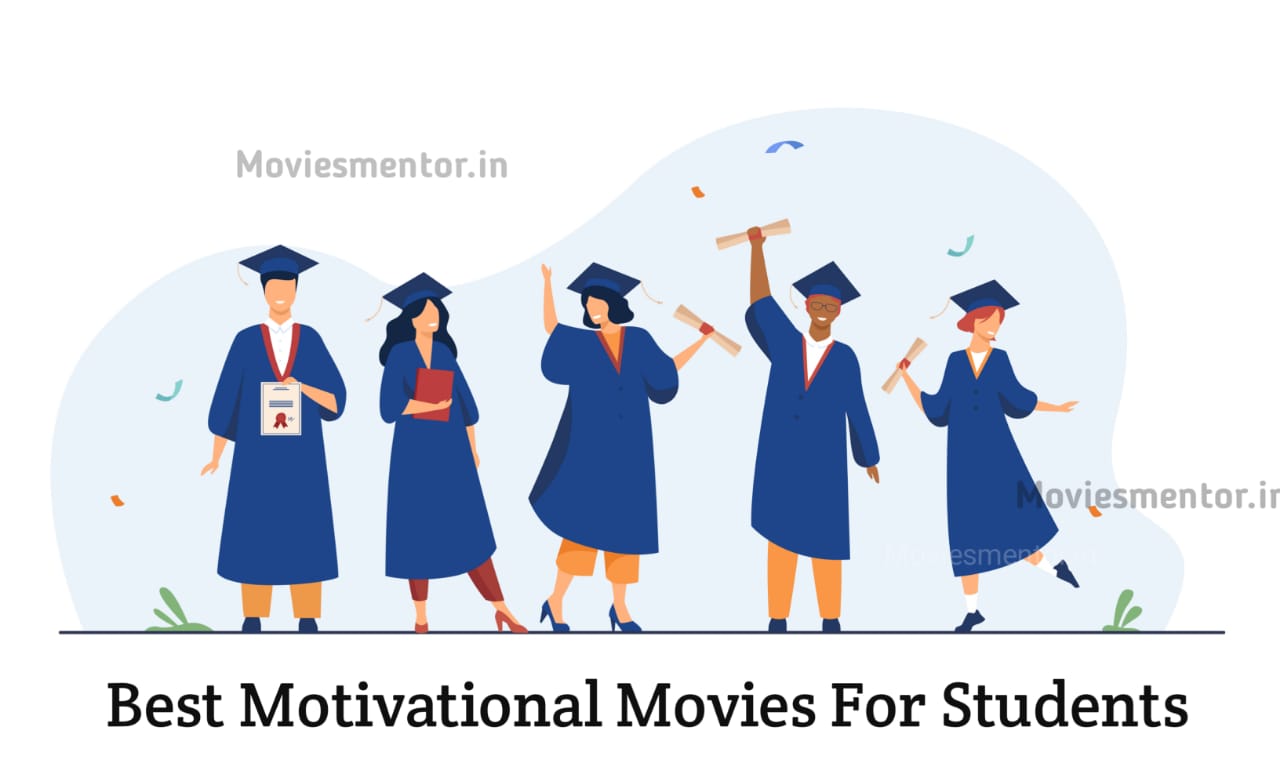 Best Motivational Movies For Students