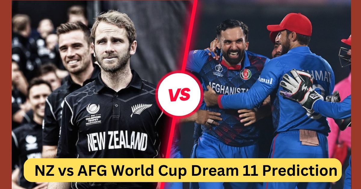 NZ vs AFG World Cup Dream 11 Prediction: न्यूजीलैंड-अफगानिस्तान के बीच मुकाबला आज, न्यूजीलैंड को लगा बड़ा झटका, टीम से बाहर हुए ये खिलाड़ी!